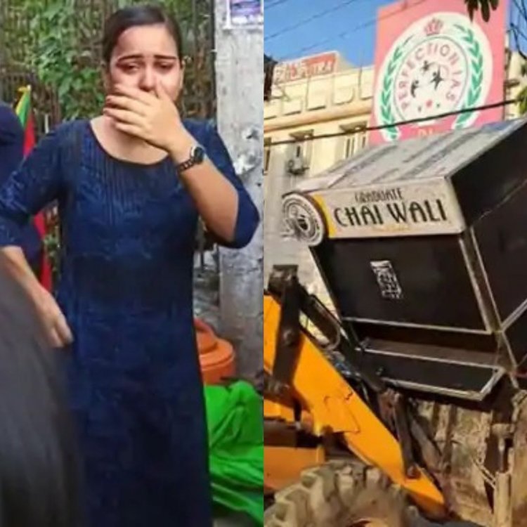 बिना नोटिस ग्रेजुएट चाय वाली के स्टॉल पर चला बुलडोज़र: सड़क पर फूट-फूट कर रोई